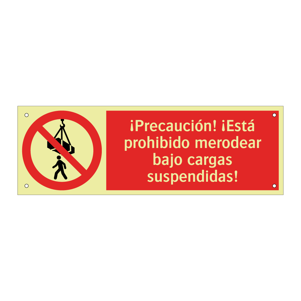 ¡Precaución! ¡Está prohibido merodear bajo cargas suspendidas!