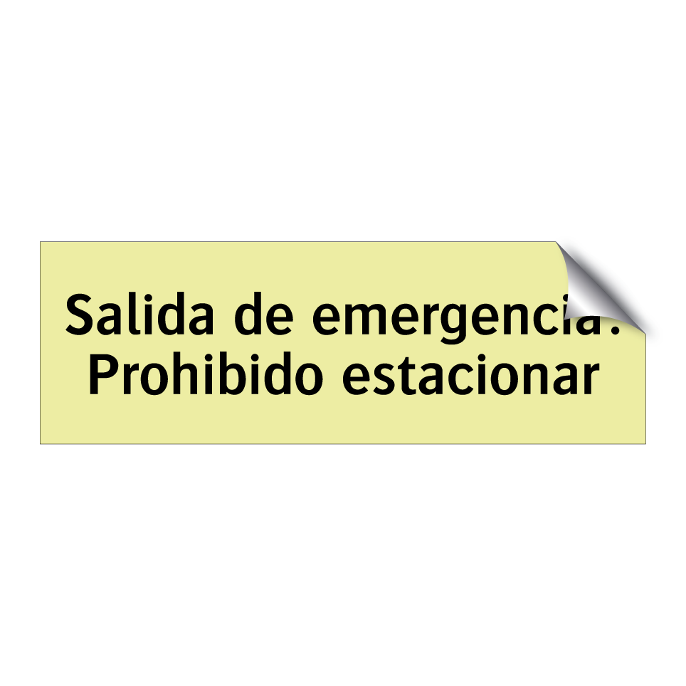 Salida de emergencia: Prohibido estacionar