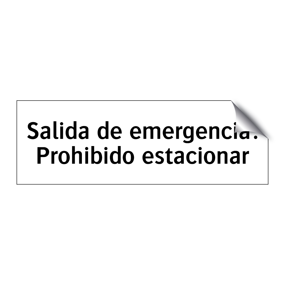 Salida de emergencia: Prohibido estacionar