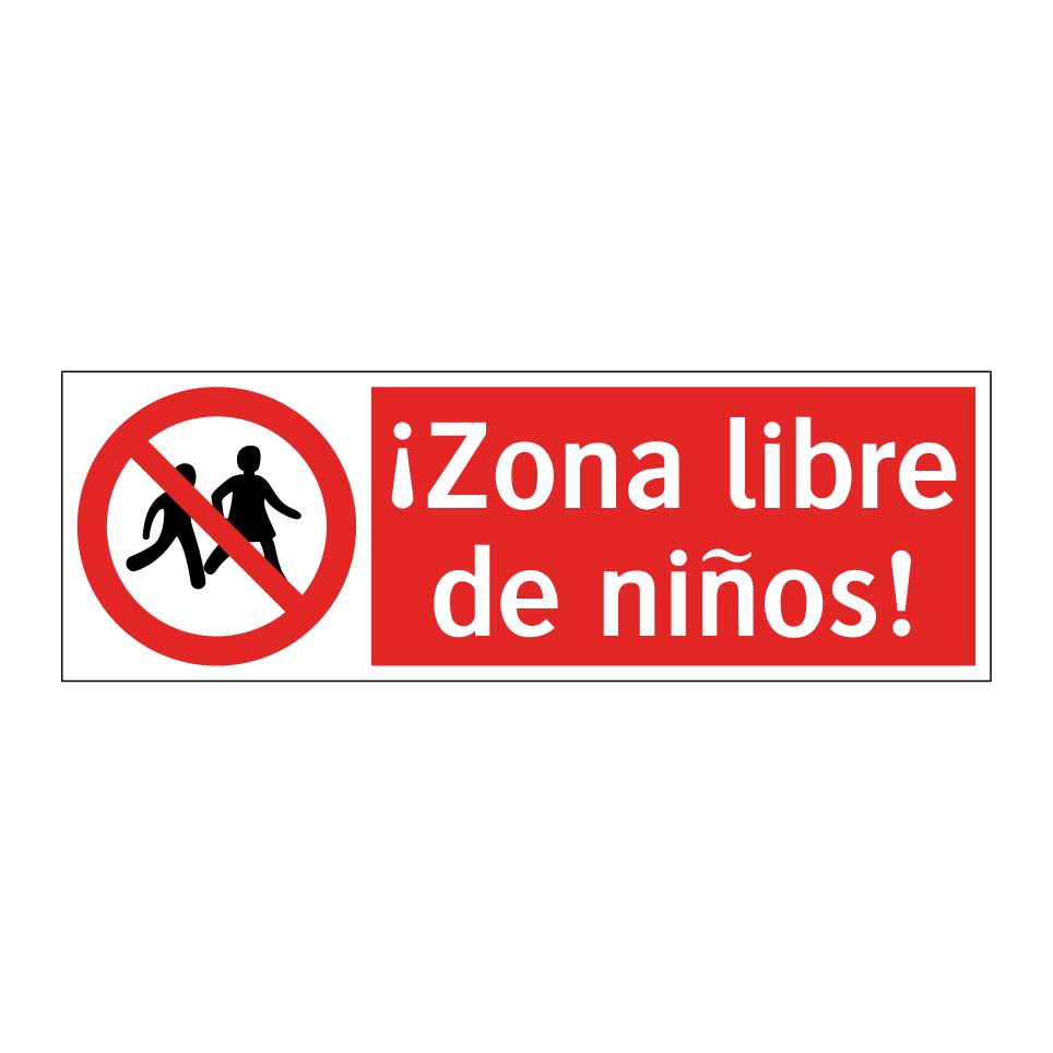 ¡Zona libre de niños!