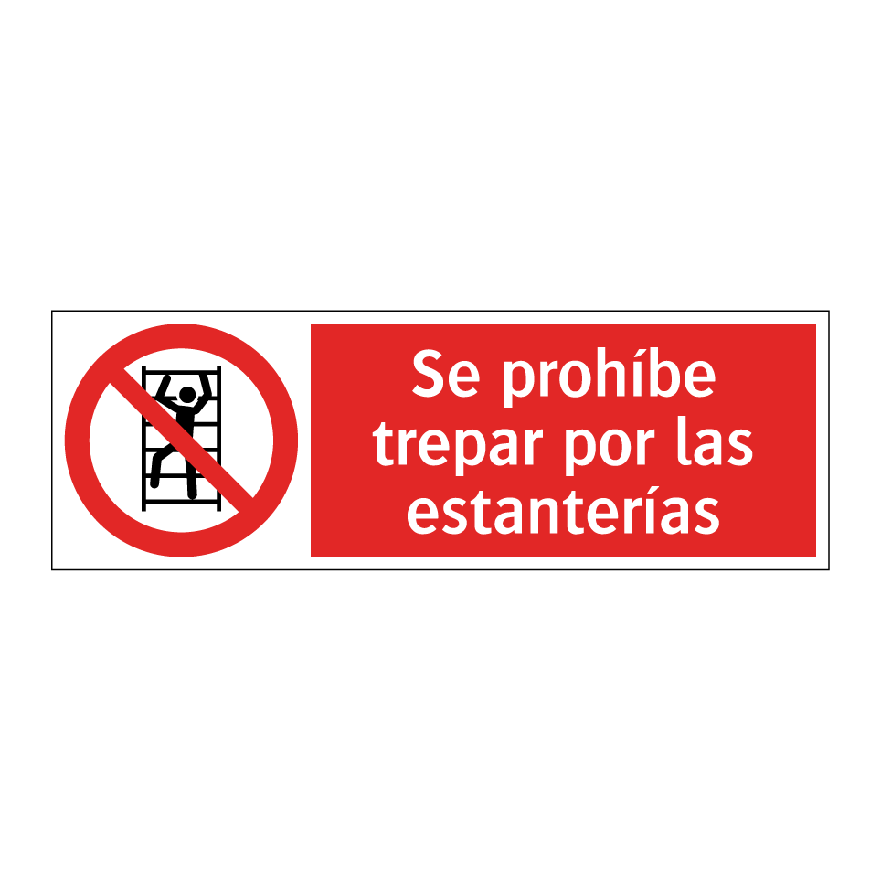 Se prohíbe trepar por las estanterías
