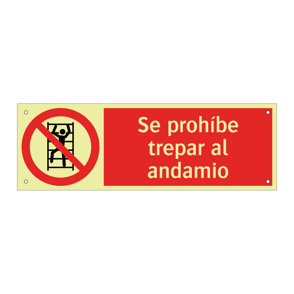 Se prohíbe trepar al andamio