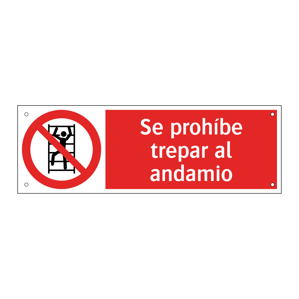 Se prohíbe trepar al andamio
