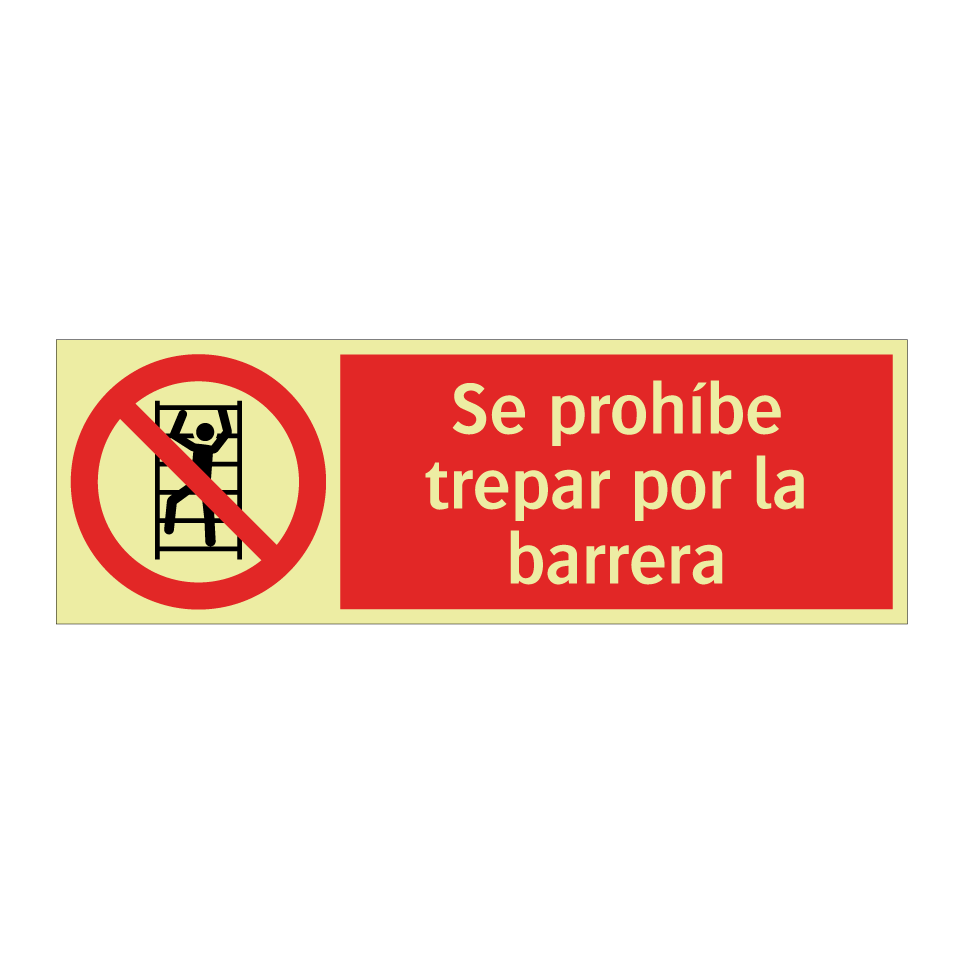 Se prohíbe trepar por la barrera