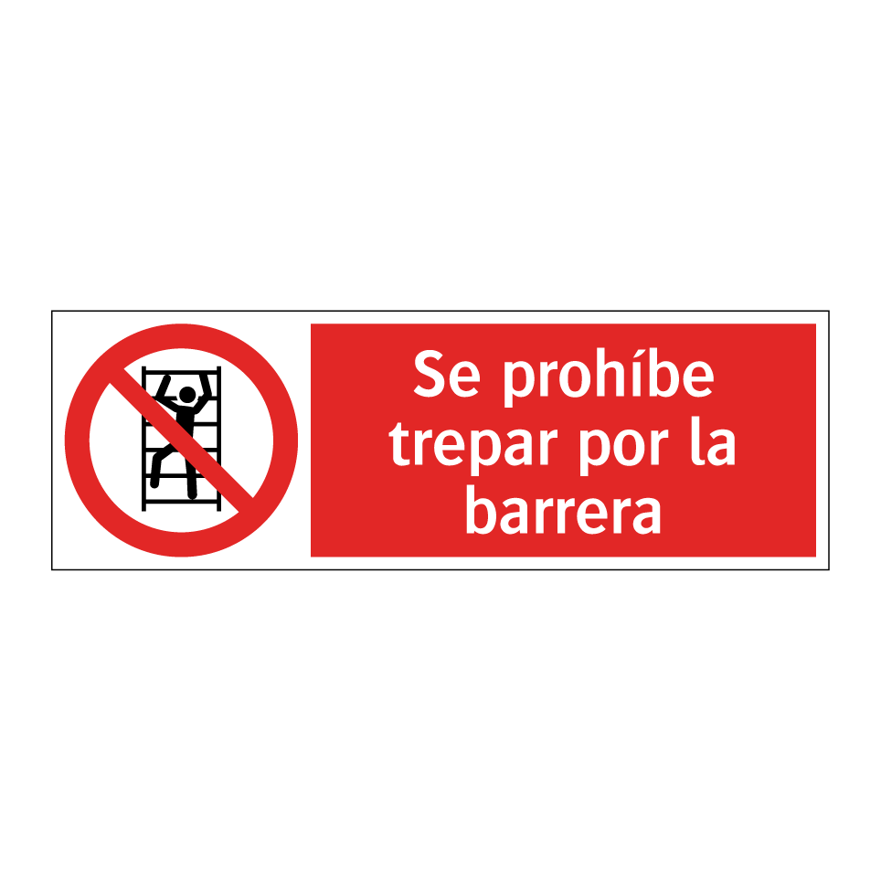 Se prohíbe trepar por la barrera