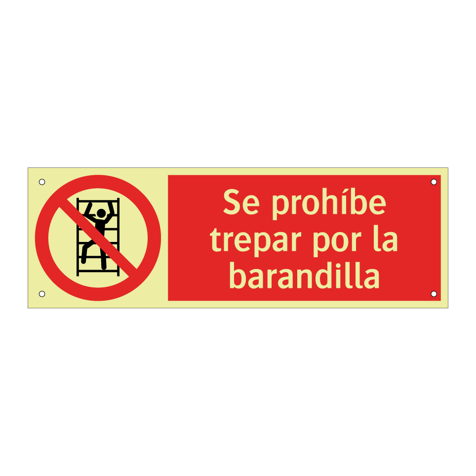 Se prohíbe trepar por la barandilla
