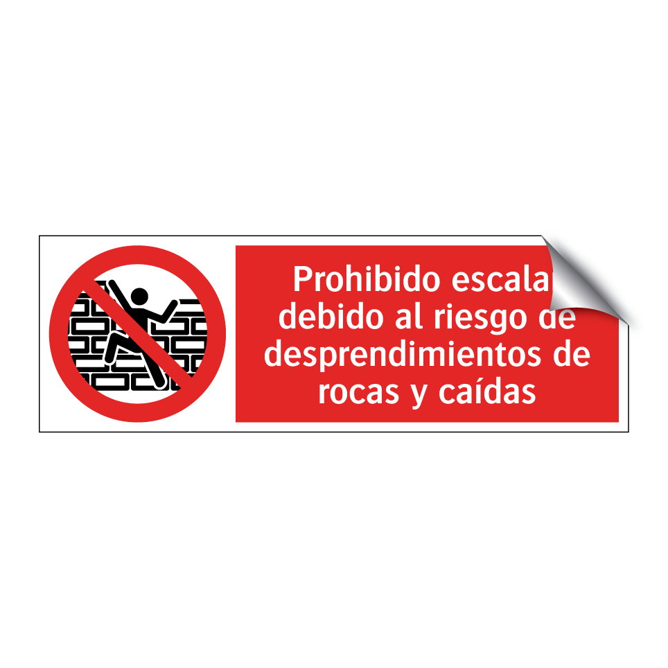 Prohibido escalar debido al riesgo de desprendimientos de rocas y caídas
