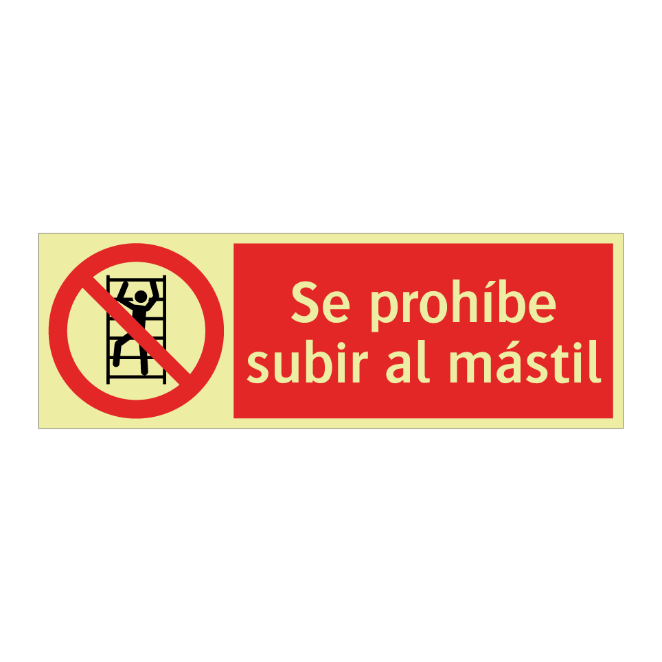 Se prohíbe subir al mástil