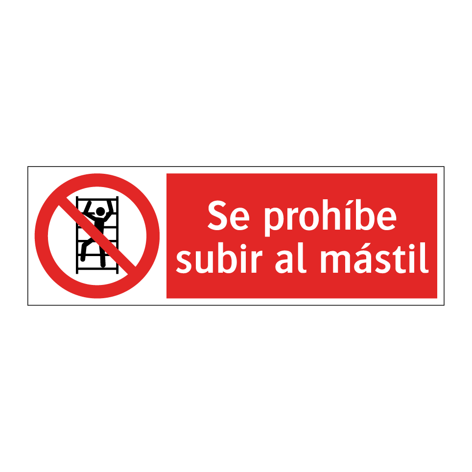 Se prohíbe subir al mástil