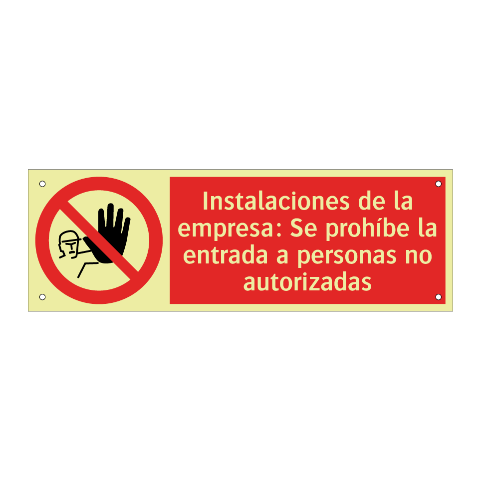 Instalaciones de la empresa: Se prohíbe la entrada a personas no autorizadas