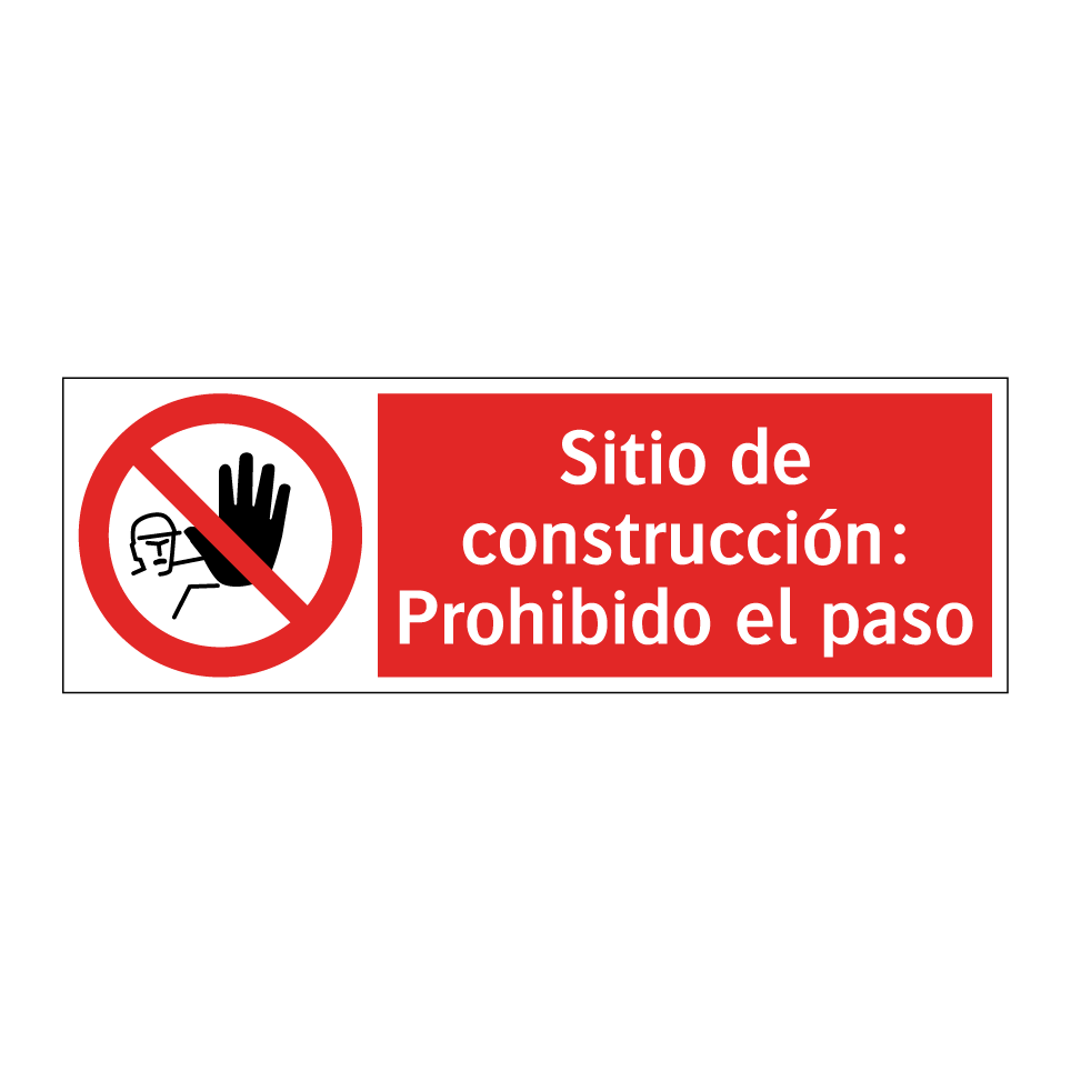 Sitio de construcción: Prohibido el paso