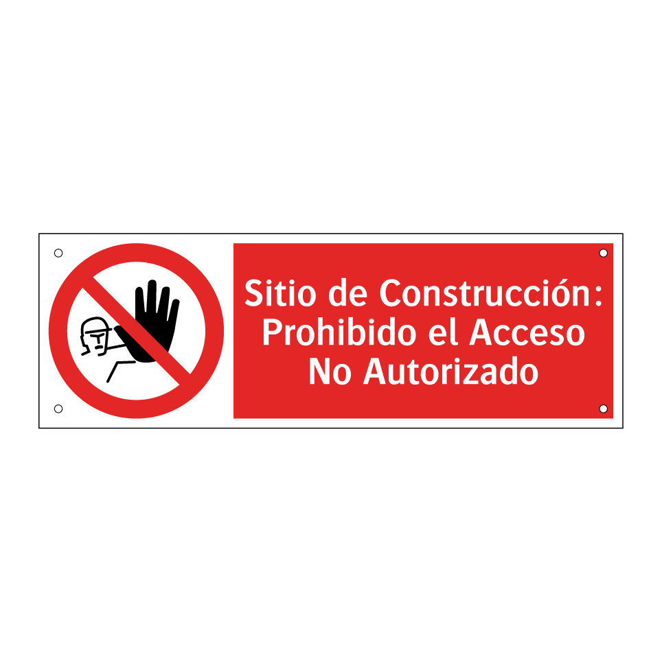Sitio de Construcción: Prohibido el Acceso No Autorizado