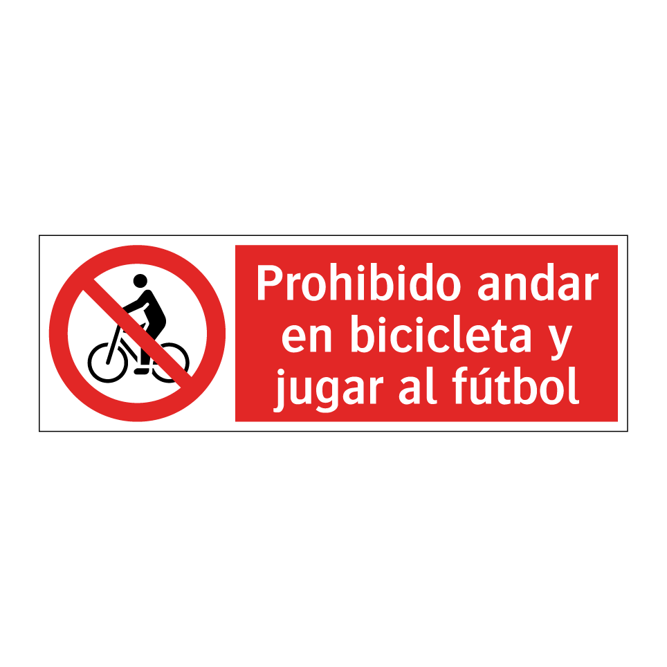 Prohibido andar en bicicleta y jugar al fútbol
