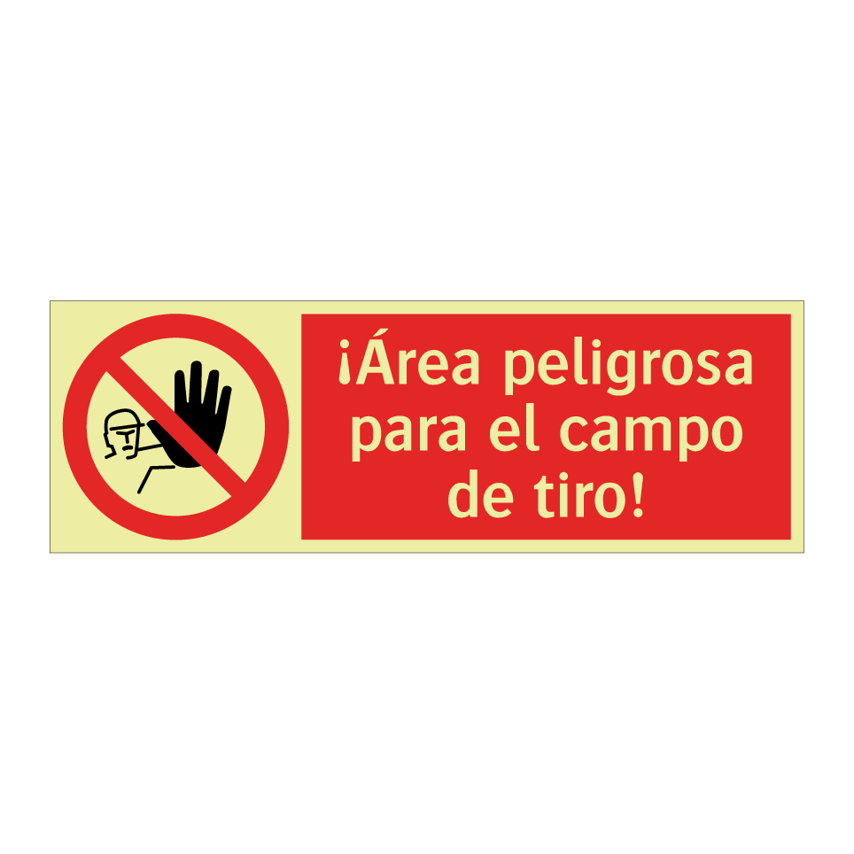 ¡Área peligrosa para el campo de tiro!