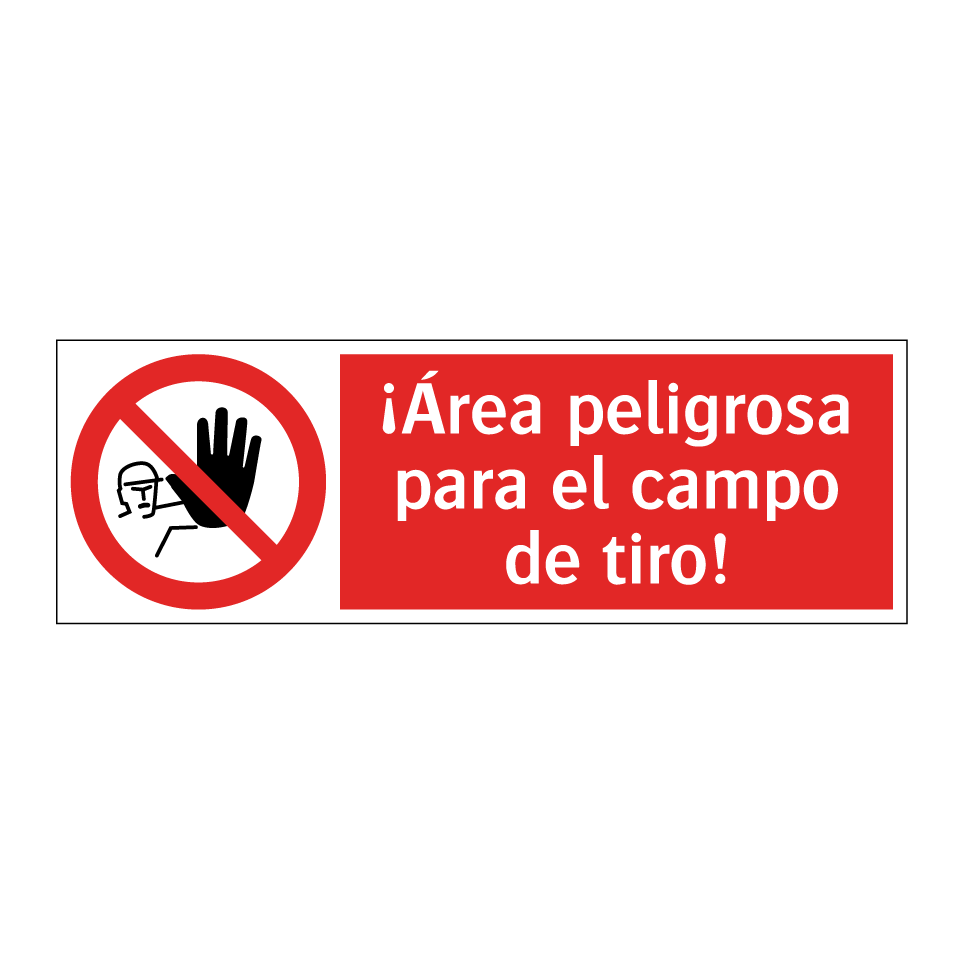 ¡Área peligrosa para el campo de tiro!