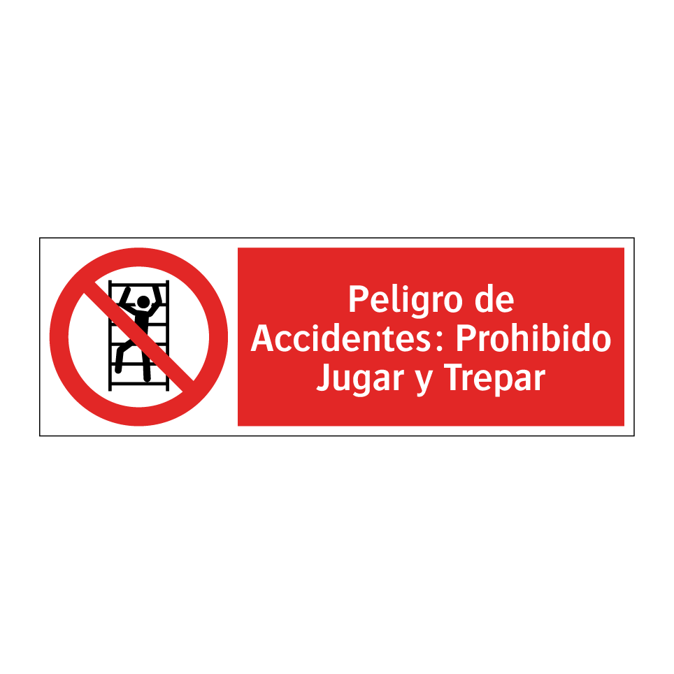 Peligro de Accidentes: Prohibido Jugar y Trepar