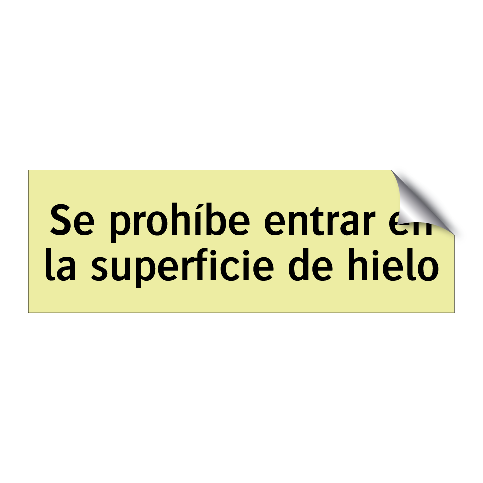 Se prohíbe entrar en la superficie de hielo