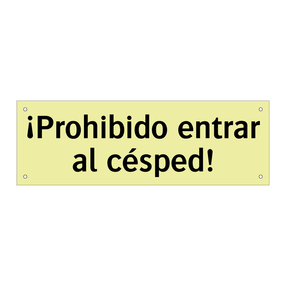 ¡Prohibido entrar al césped!