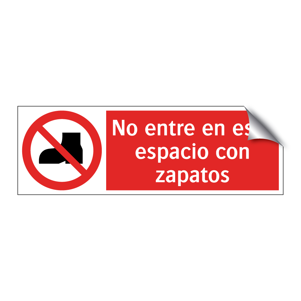 No entre en este espacio con zapatos