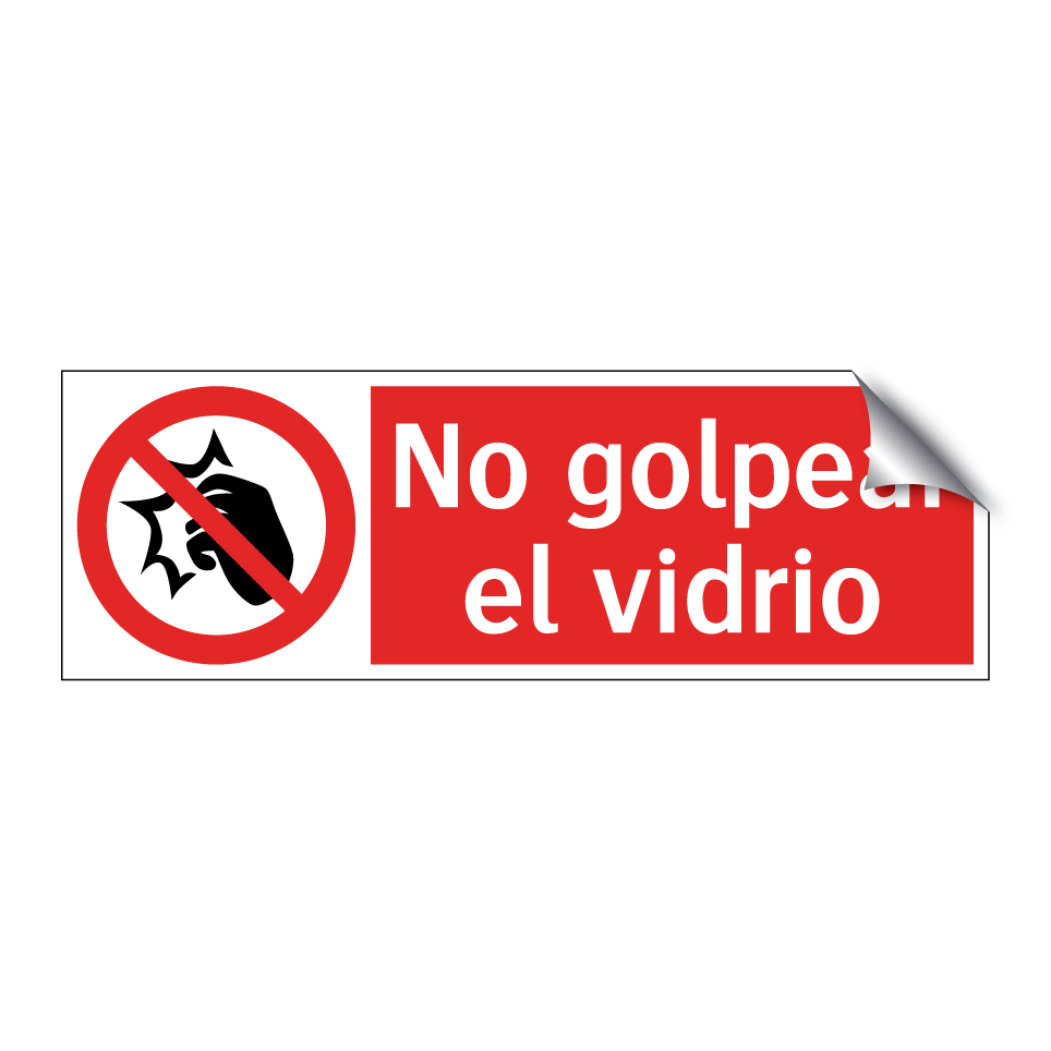 No golpear el vidrio