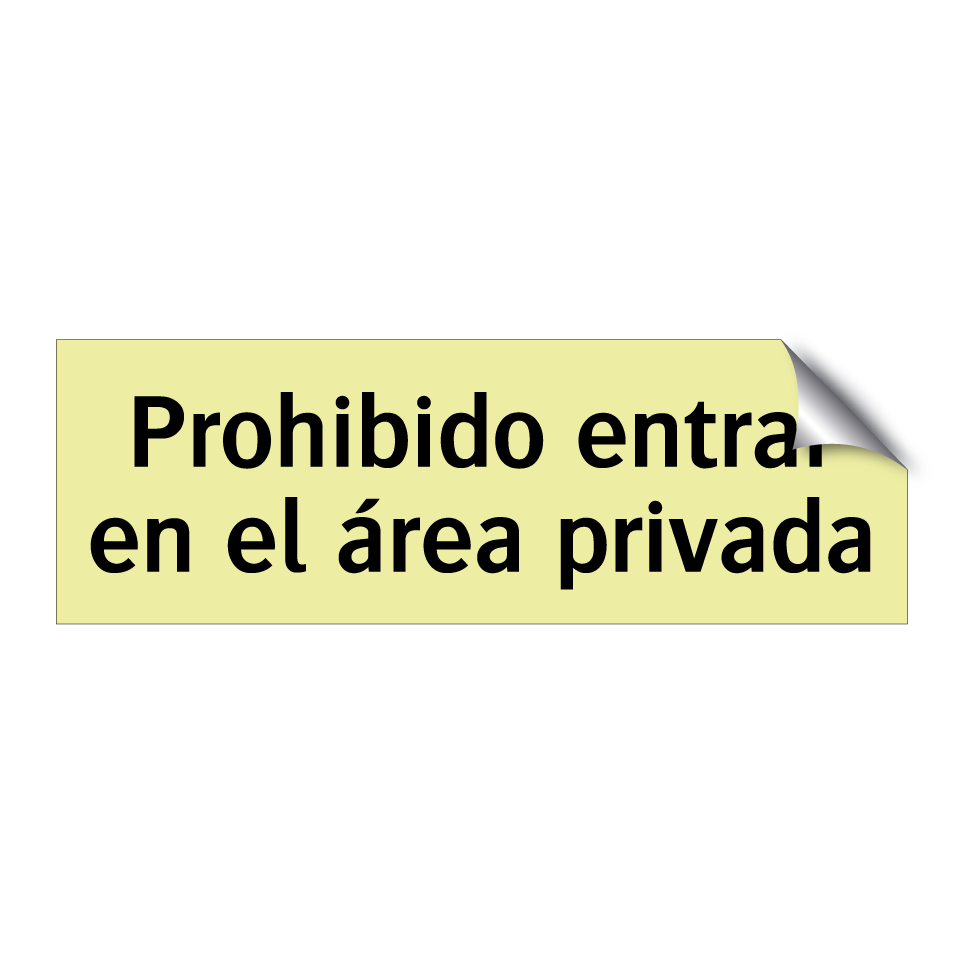 Prohibido entrar en el área privada