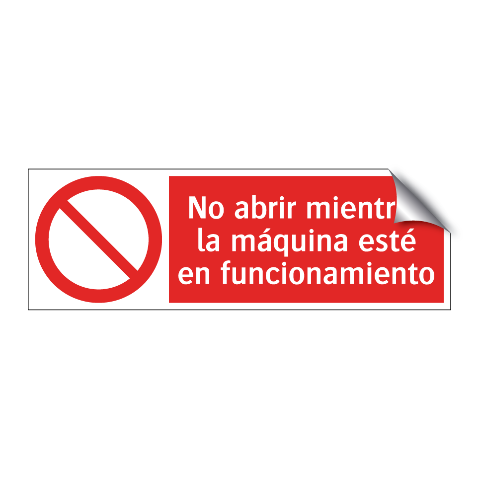 No abrir mientras la máquina esté en funcionamiento