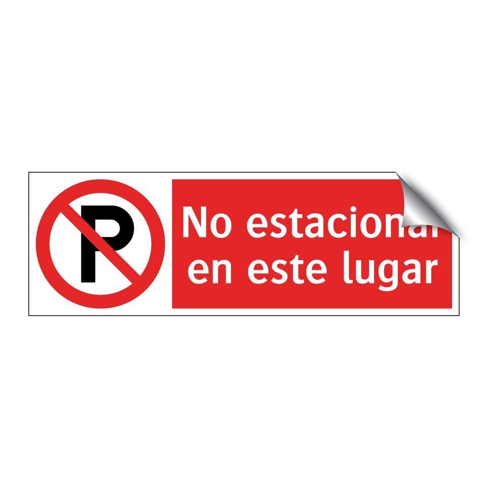 No estacionar en este lugar