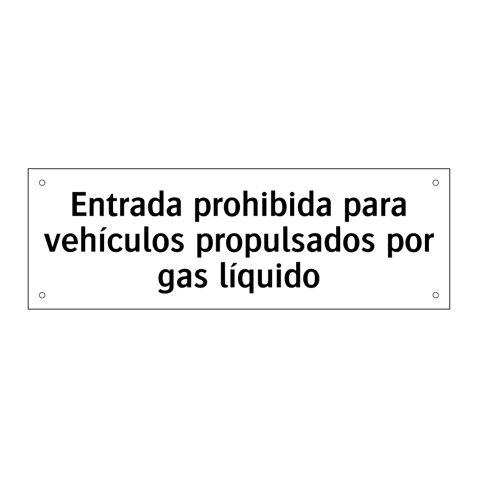 Entrada prohibida para vehículos propulsados por gas líquido