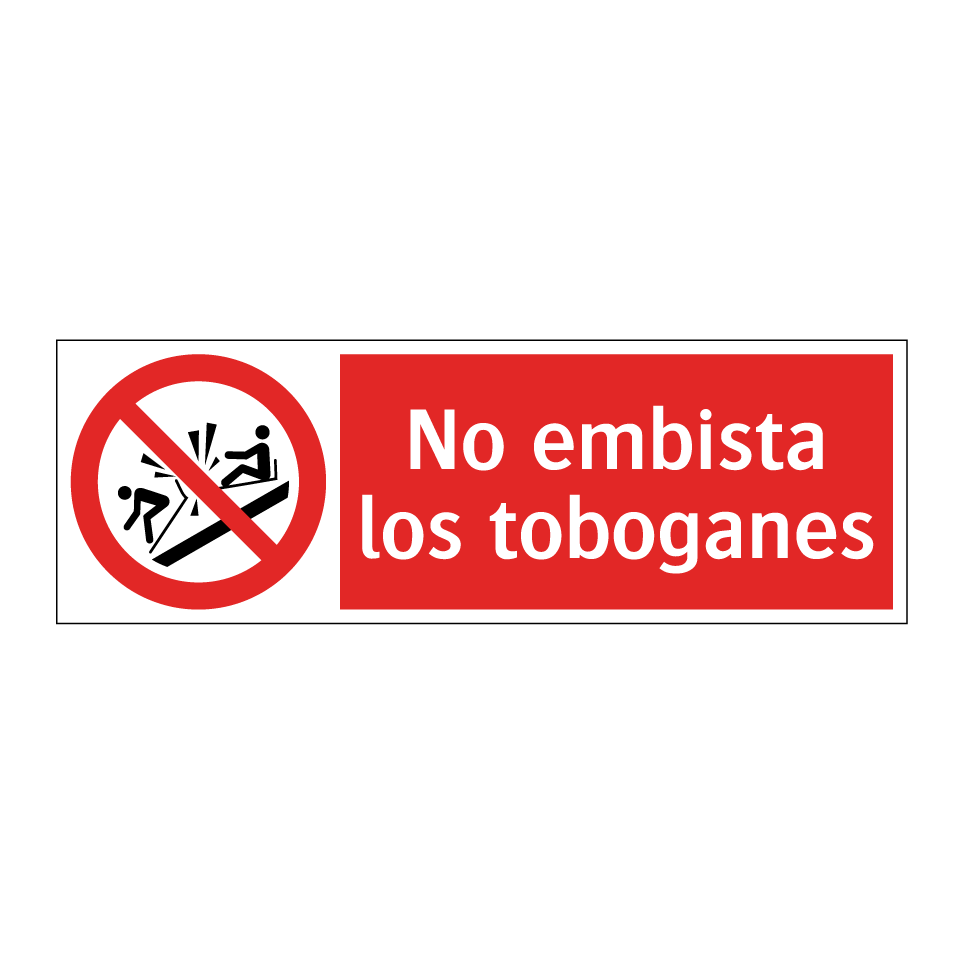 No embista los toboganes