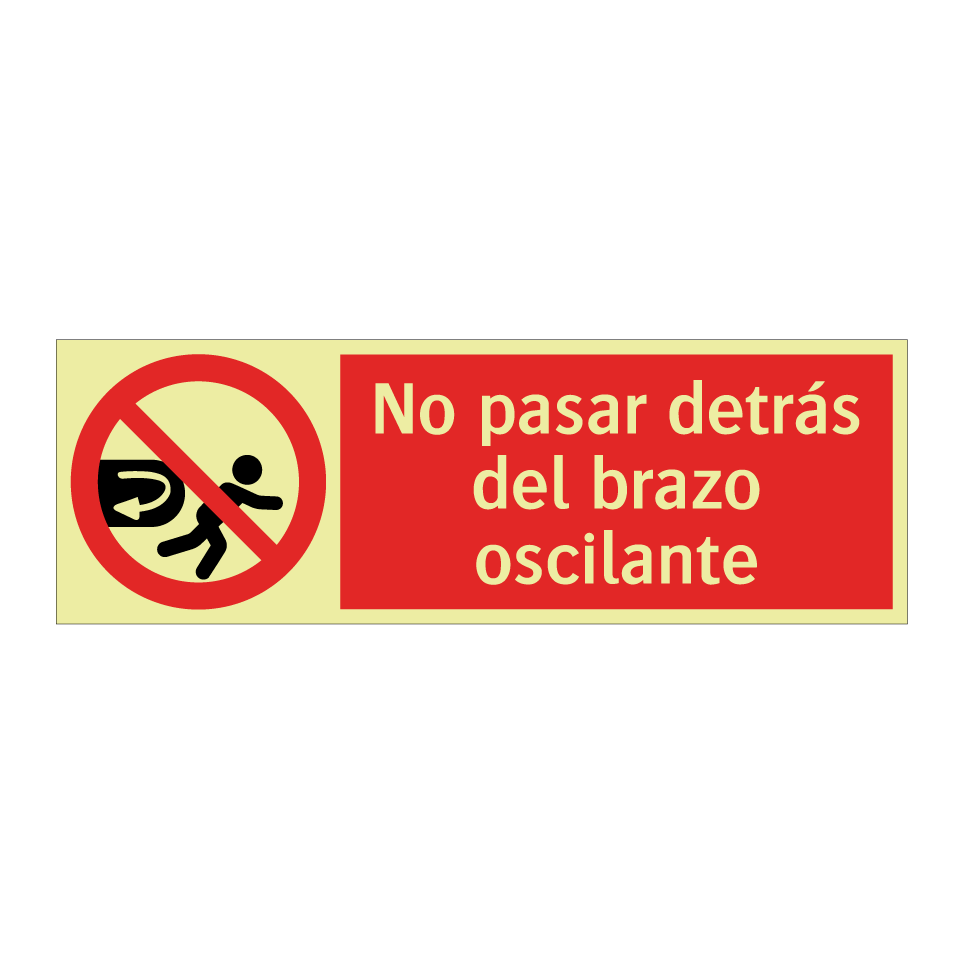 No pasar detrás del brazo oscilante