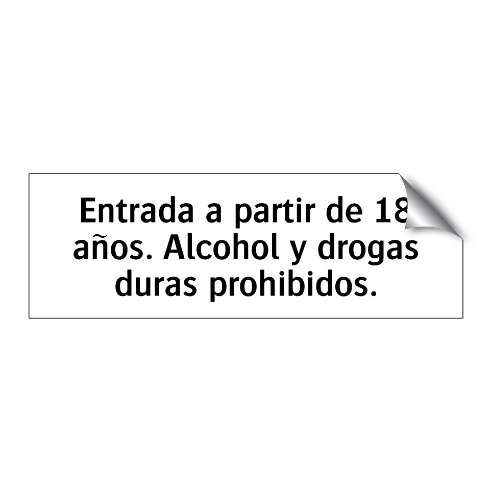 Entrada a partir de 18 años. Alcohol y drogas duras prohibidos.