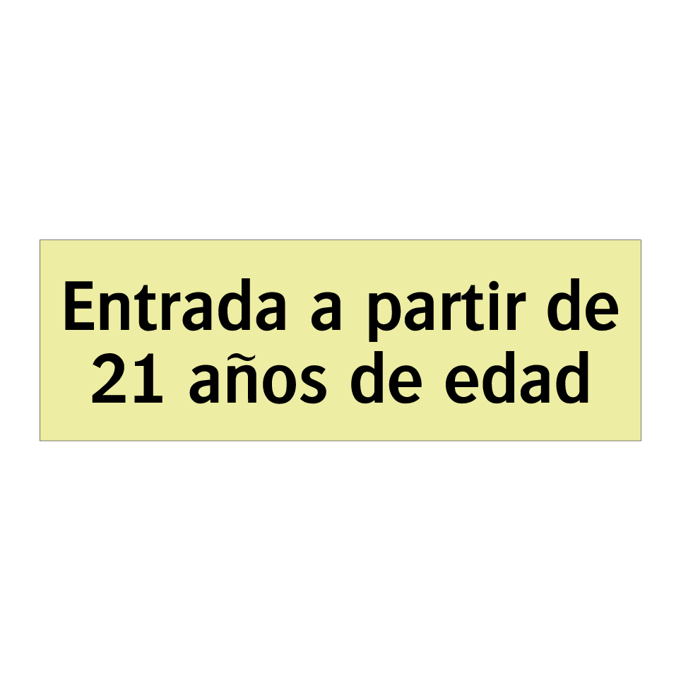 Entrada a partir de 21 años de edad