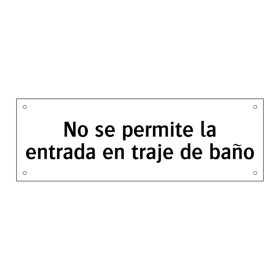 No se permite la entrada en traje de baño