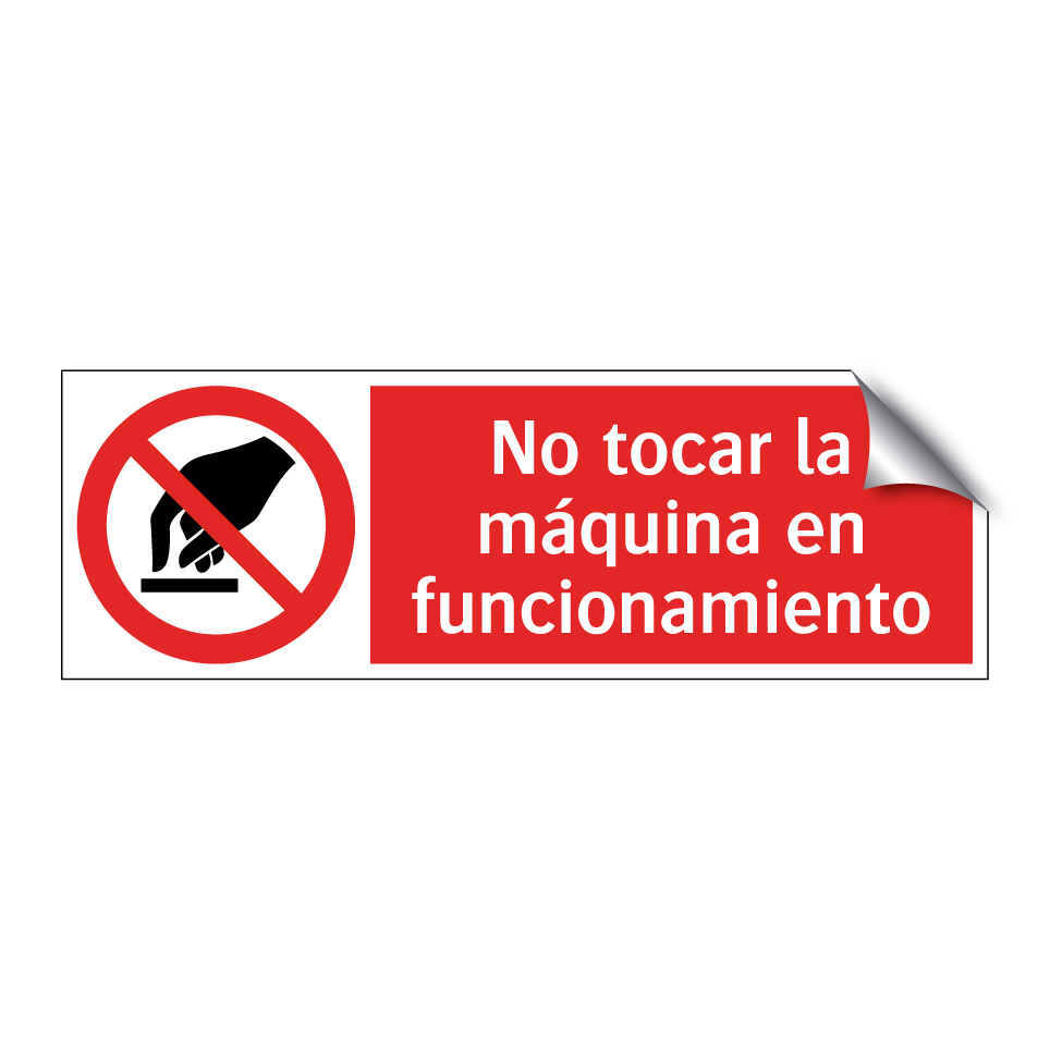 No tocar la máquina en funcionamiento