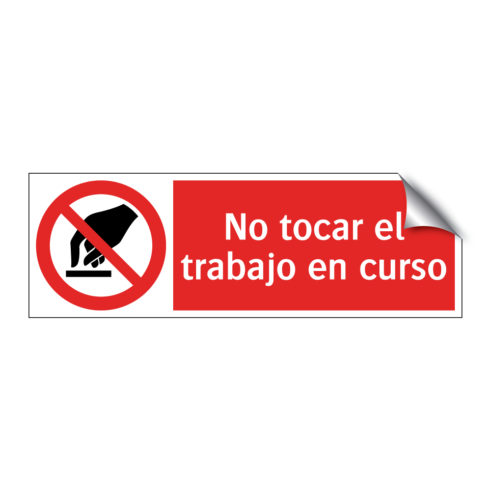No tocar el trabajo en curso