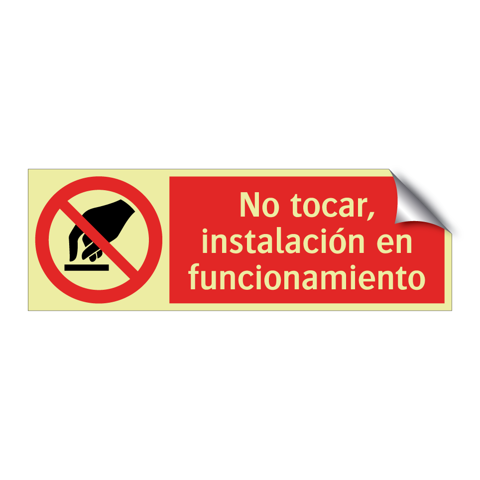 No tocar, instalación en funcionamiento