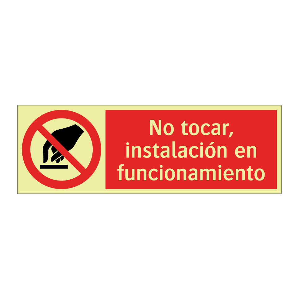 No tocar, instalación en funcionamiento