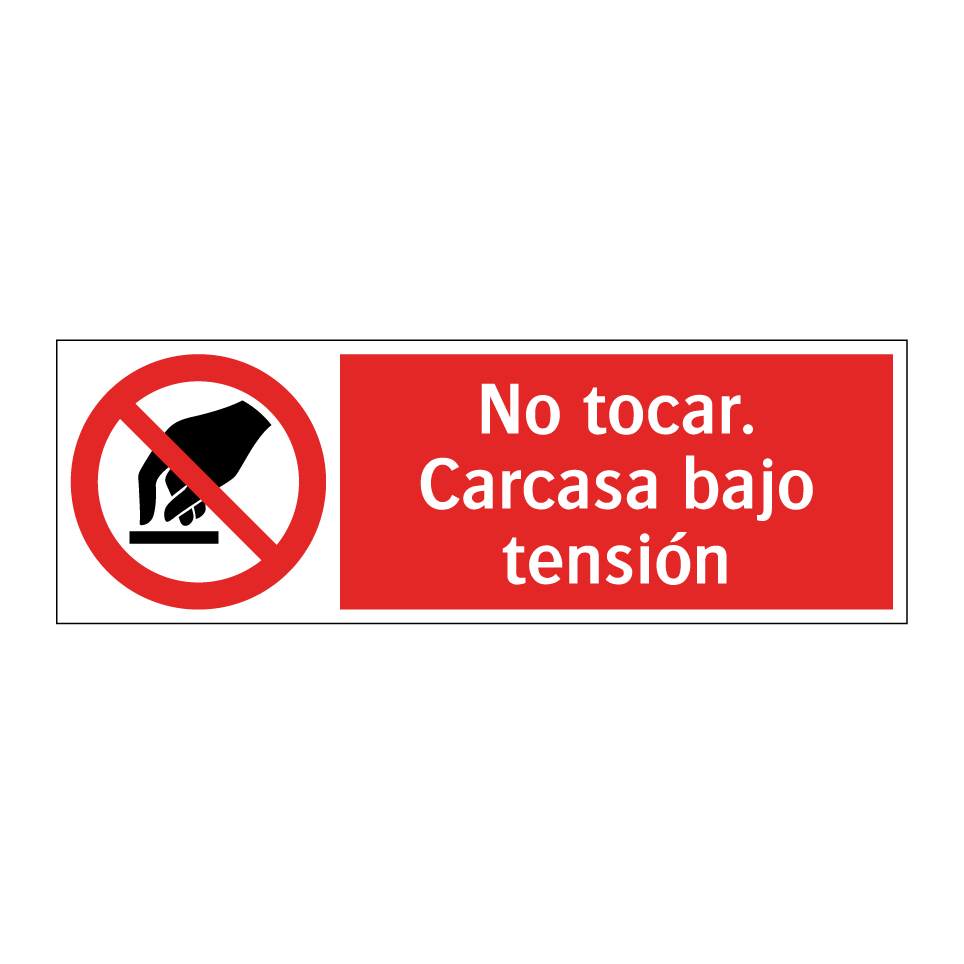No tocar. Carcasa bajo tensión