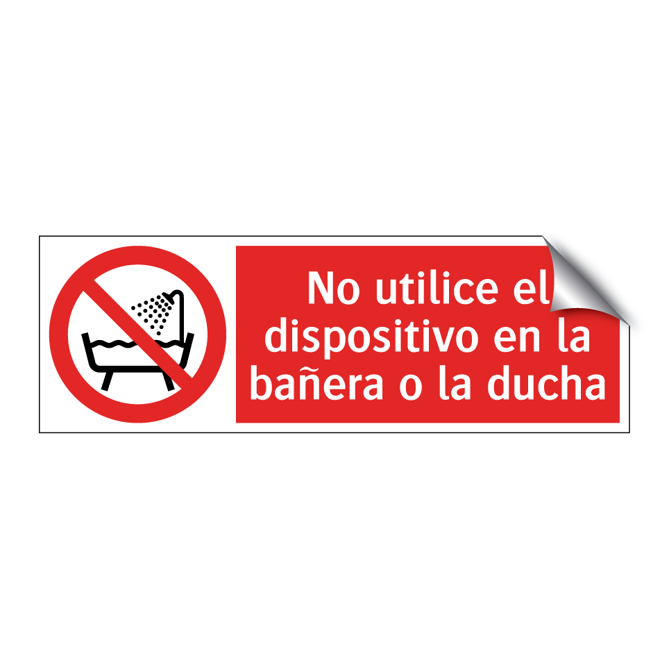 No utilice el dispositivo en la bañera o la ducha
