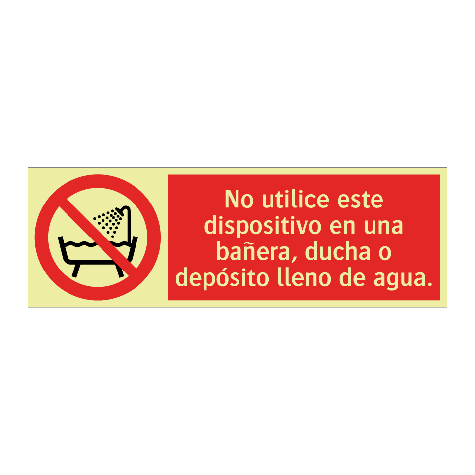 No utilice este dispositivo en una bañera, ducha o depósito lleno de agua.