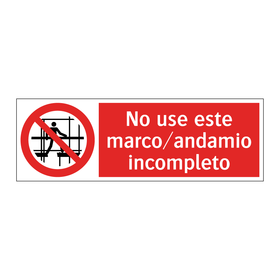 No use este marco/andamio incompleto