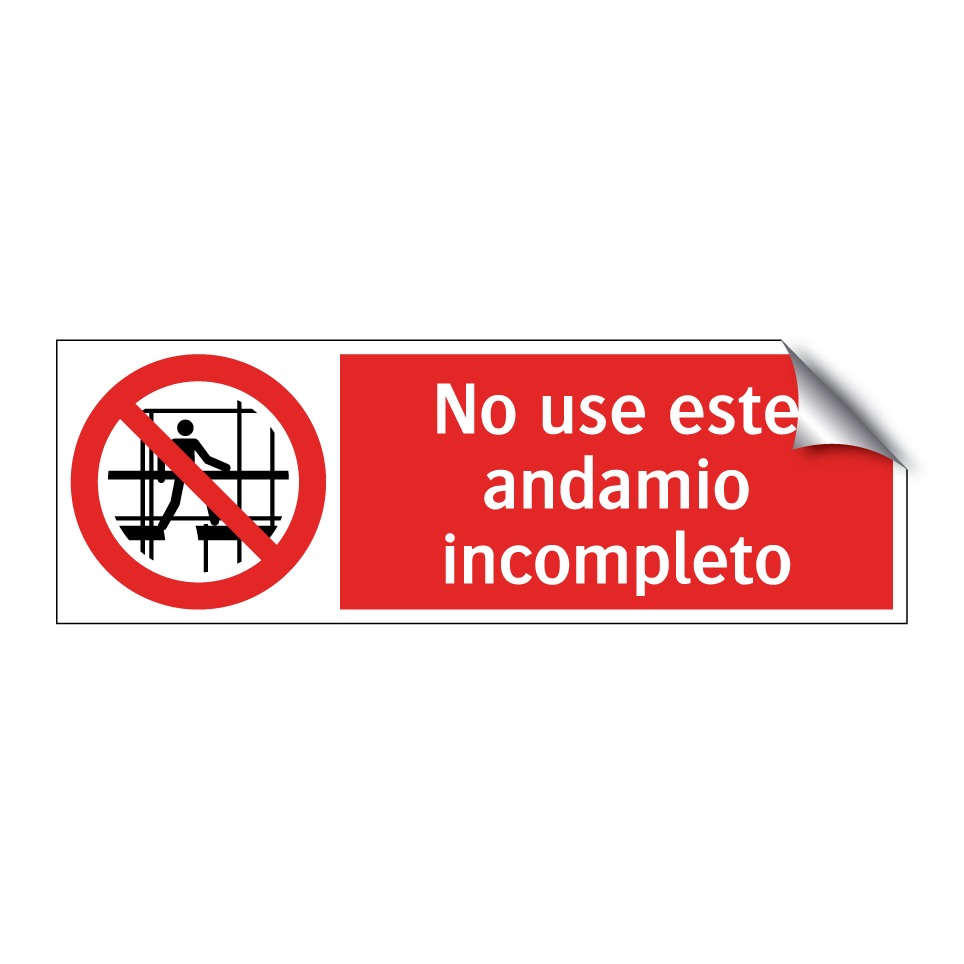 No use este andamio incompleto