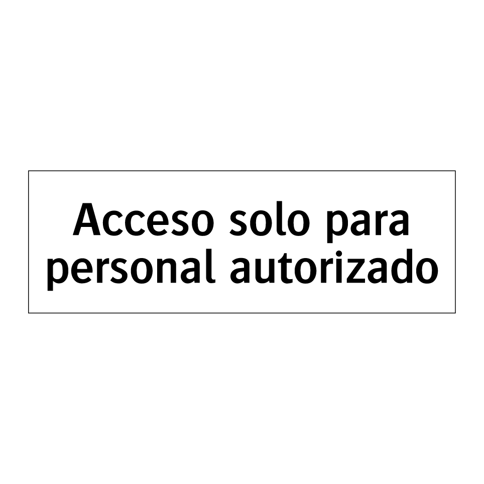 Acceso solo para personal autorizado