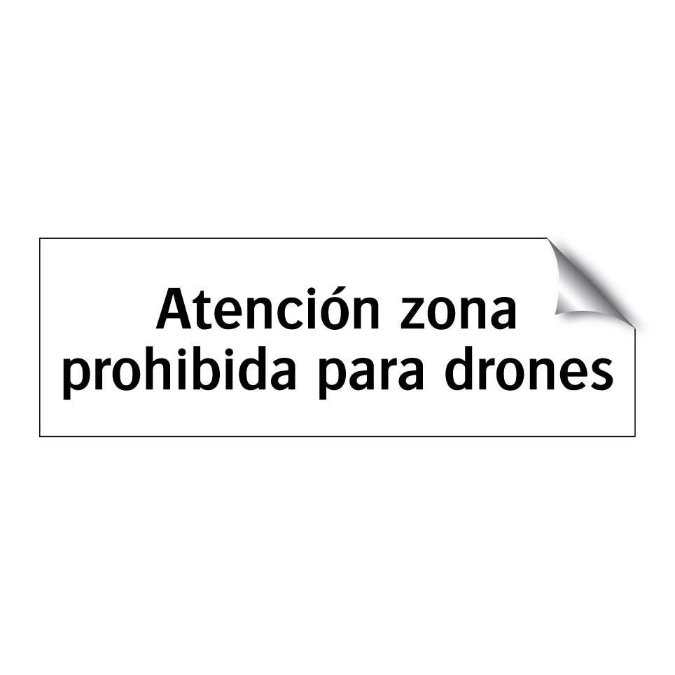 Atención zona prohibida para drones