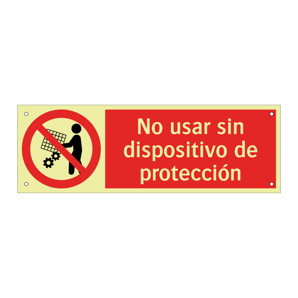 No usar sin dispositivo de protección