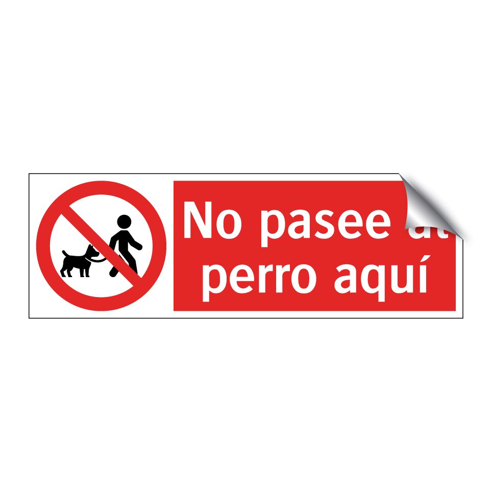 No pasee al perro aquí