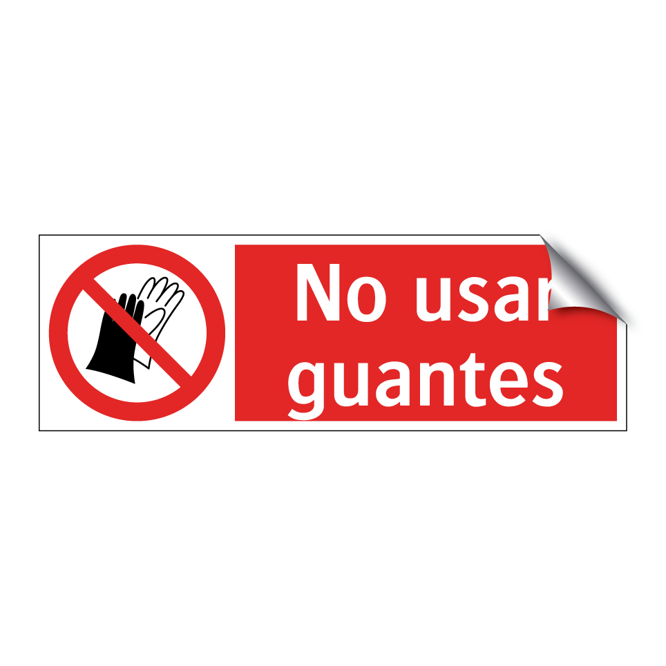 No usar guantes