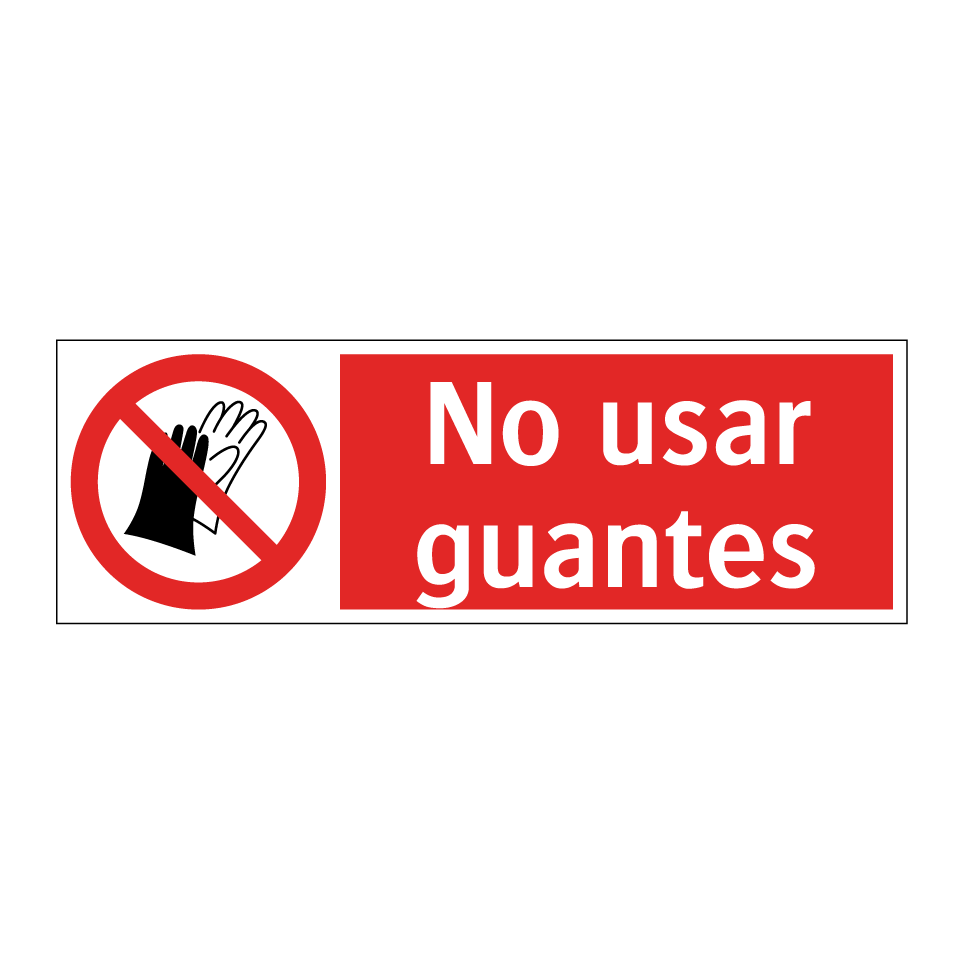 No usar guantes