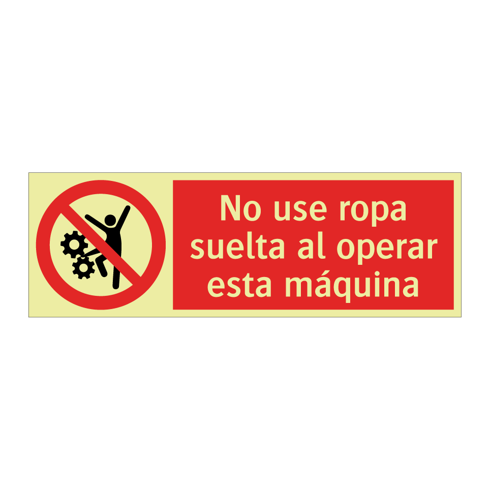No use ropa suelta al operar esta máquina
