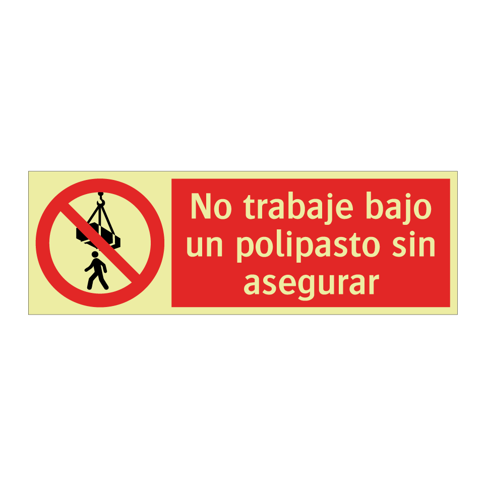 No trabaje bajo un polipasto sin asegurar